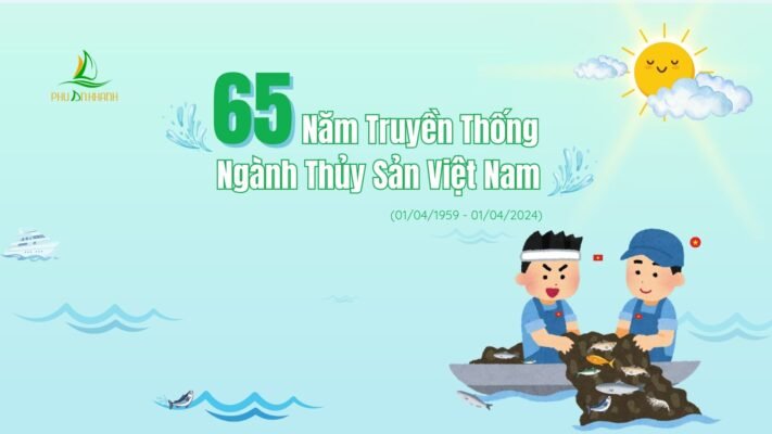Mừng kỷ niệm 65 năm ngày truyền thống Ngành Thủy sản Việt Nam